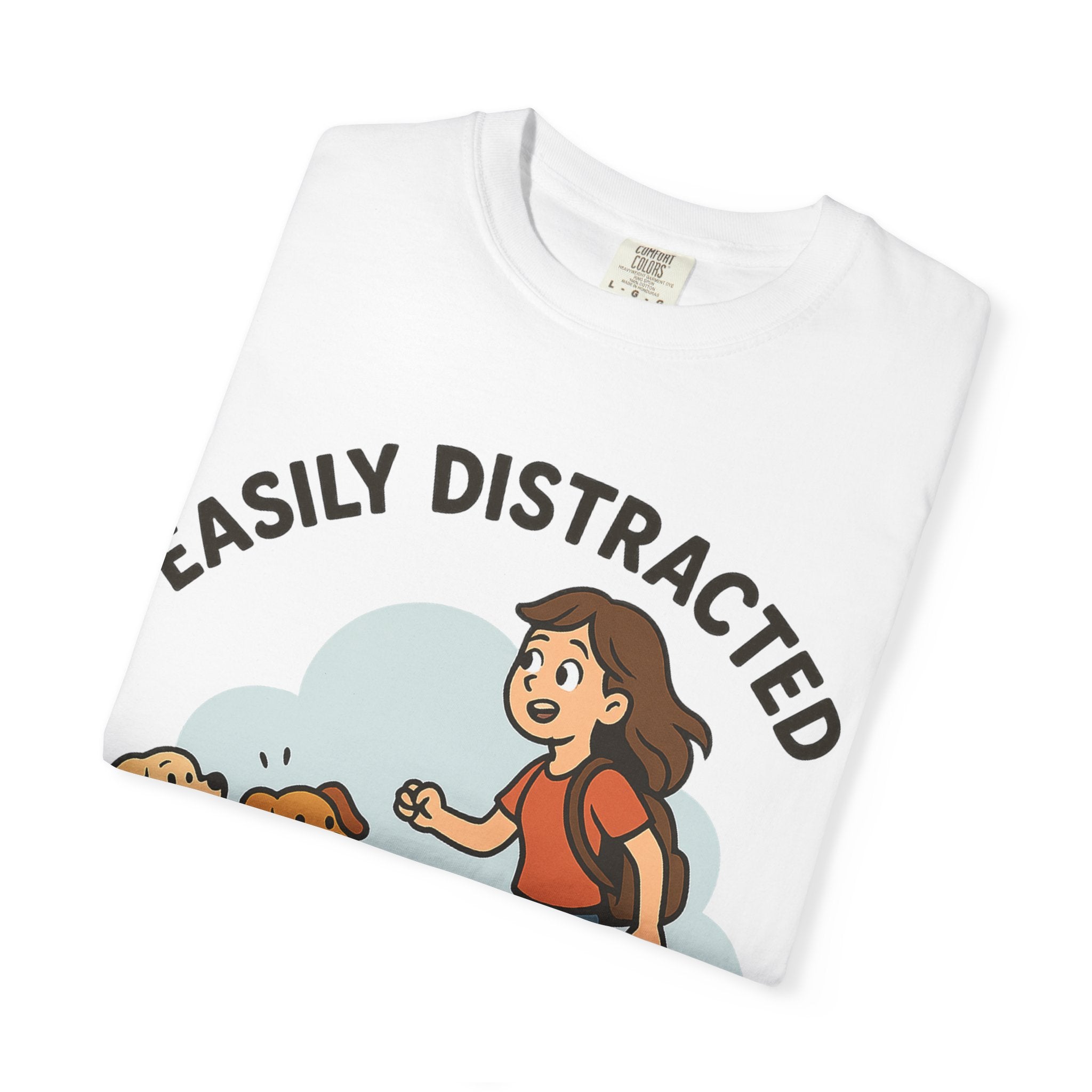 Distracted by Dogs T-Shirt, Cute Dog Lover Tee, Funny Gift for Dog Owners, Casual Wear, Pet Lover Apparel,Gift for pet Owners, Gift for Her