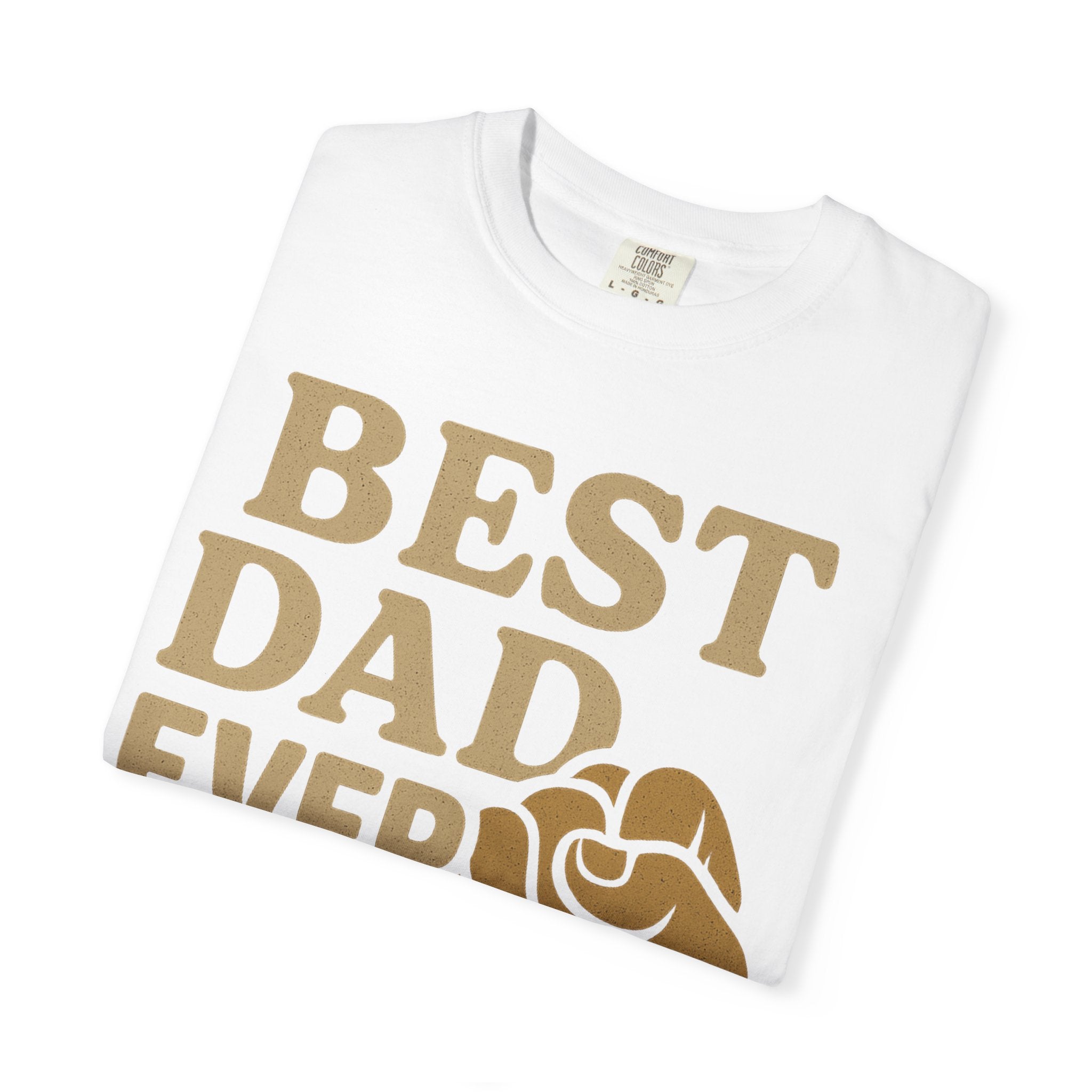 Best Dad Ever T-Shirt - Father's Day Gift, Unisex Tee, Dad Appreciation, Casual Wear, Gift for Him Best Dad Gift Gift for Parents
