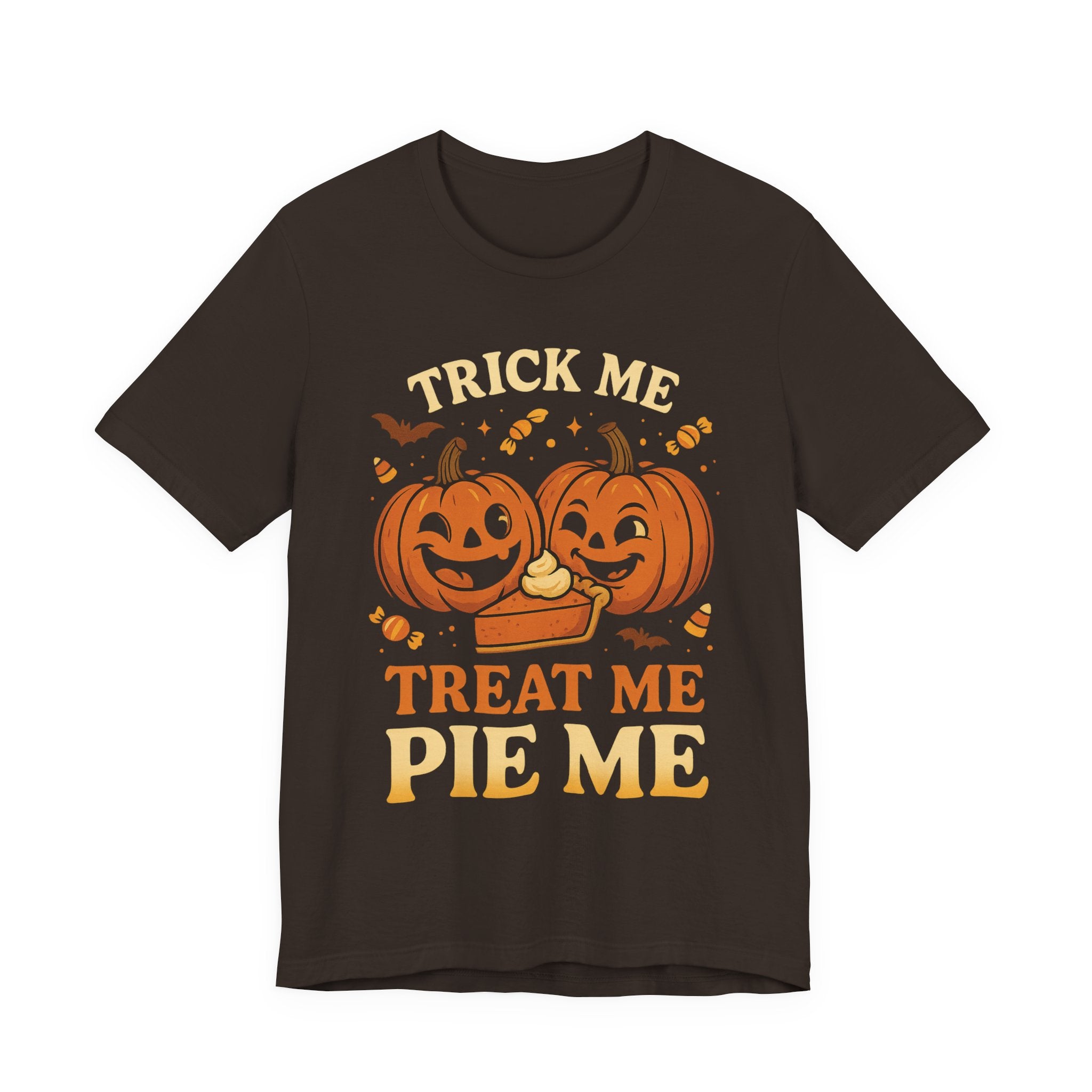 Halloween Pumpkin Short Sleeve Tee - Trick Me Treat Me Pie Me, Fall Apparel, Sweatshirt Alternative, Halloween Costume, Spooky T-Shirt