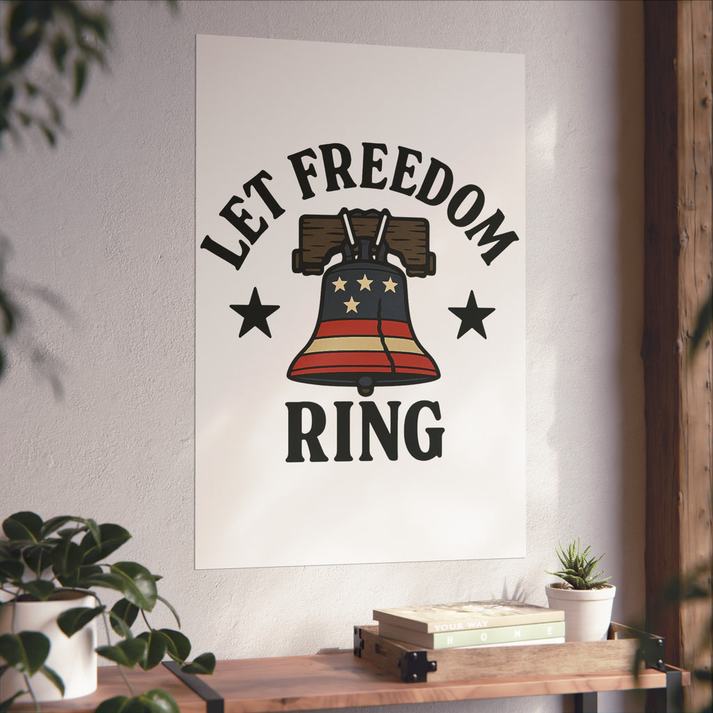 Patriotic Wall Art Print, Let Freedom Ring, American Decor, Freedom Posters, Home Decoration, Gift for Independence Day