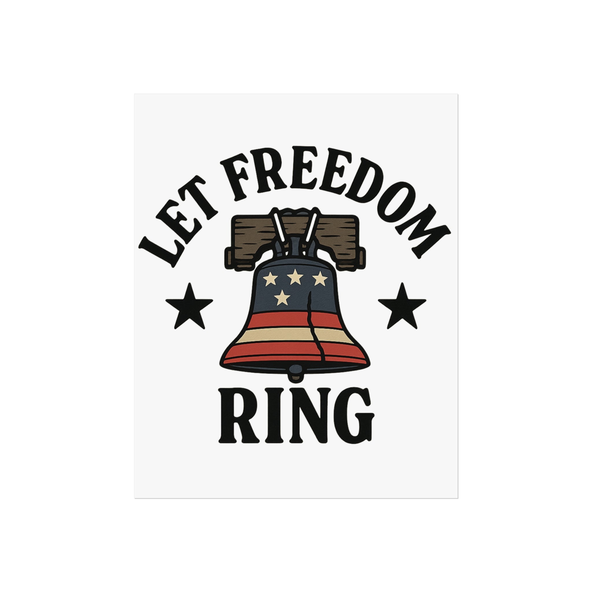 Patriotic Wall Art Print, Let Freedom Ring, American Decor, Freedom Posters, Home Decoration, Gift for Independence Day