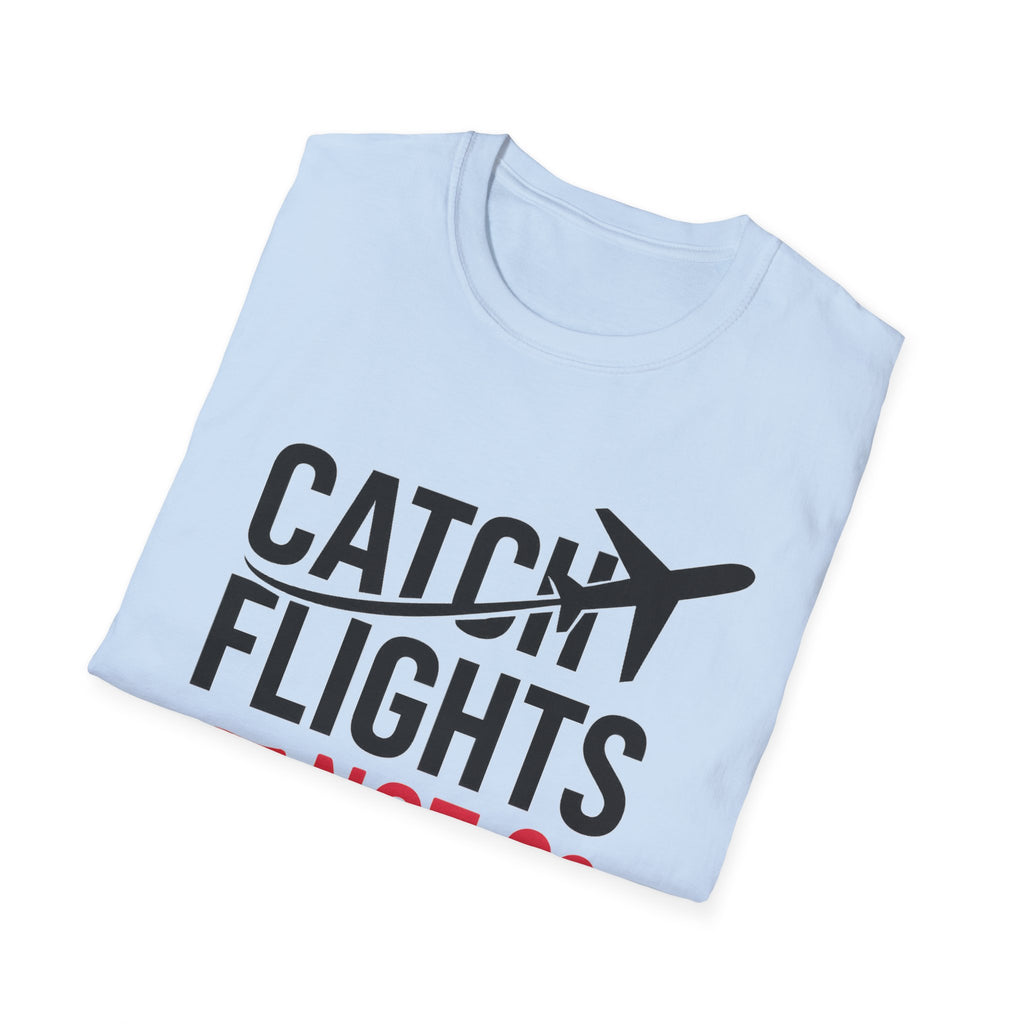 Catch Flights T-Shirt | Travel Lover Tee | Airplane Graphic Shirt | Funny Travel Gift | Adventure Attire | Vacation Essential