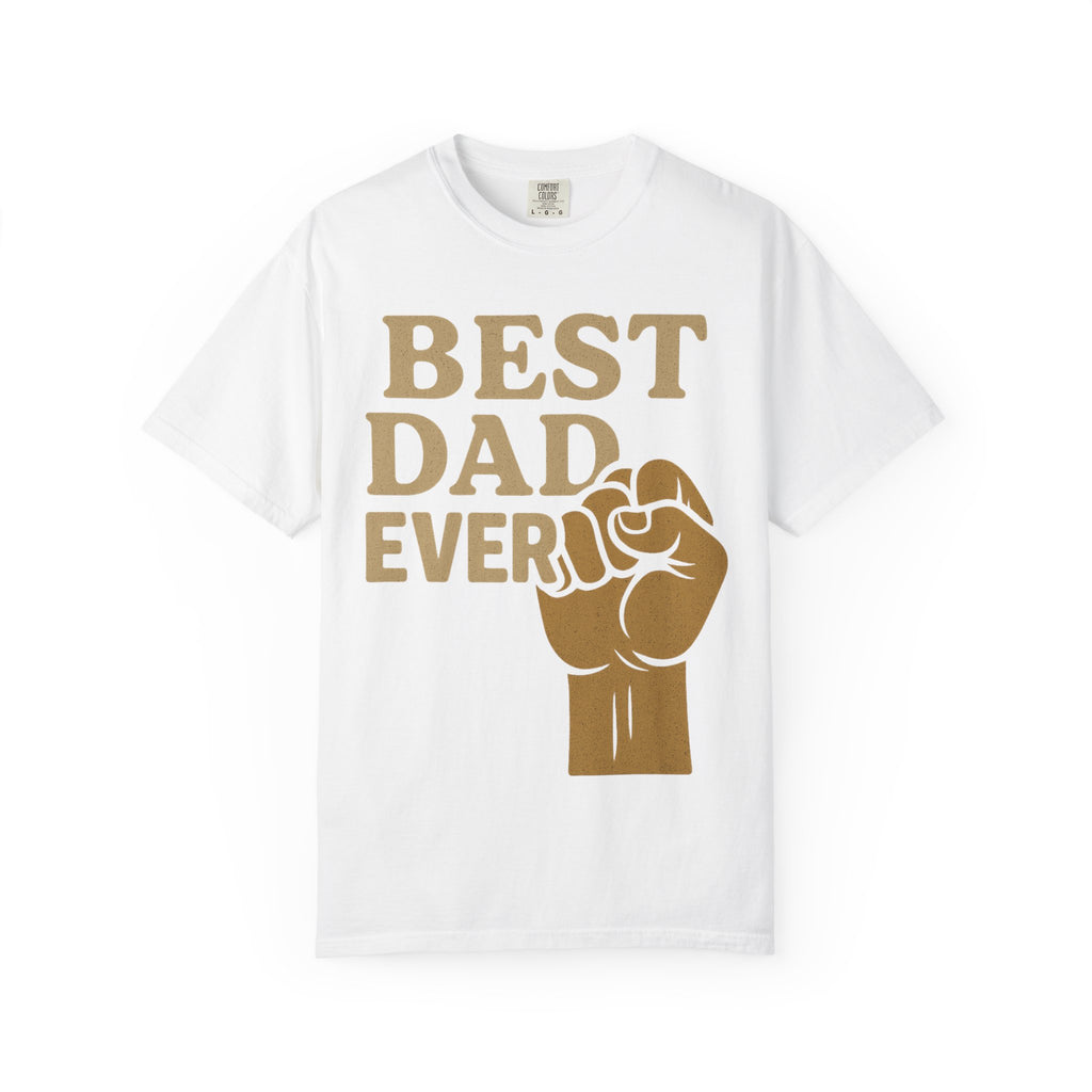 Best Dad Ever T-Shirt - Father's Day Gift, Unisex Tee, Dad Appreciation, Casual Wear, Gift for Him Best Dad Gift Gift for Parents