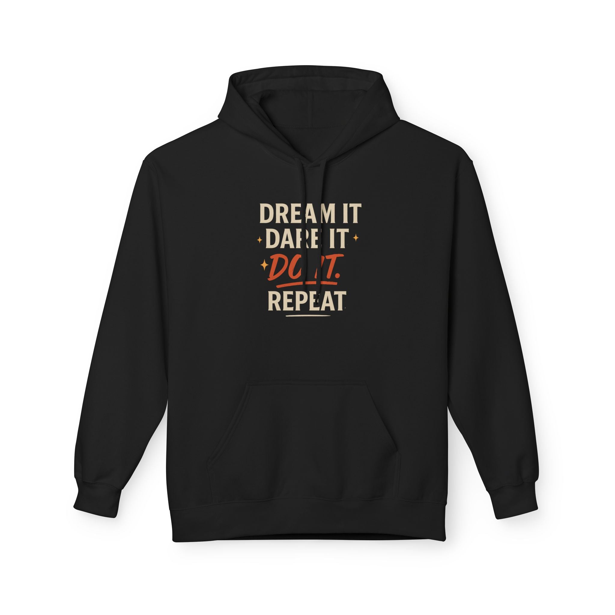 Inspirational Fleece Hoodie - Dream It Dare It Don't Repeat, Cozy Unisex Sweatshirt, Motivational Gift, Perfect for Everyday Wear, [...]
