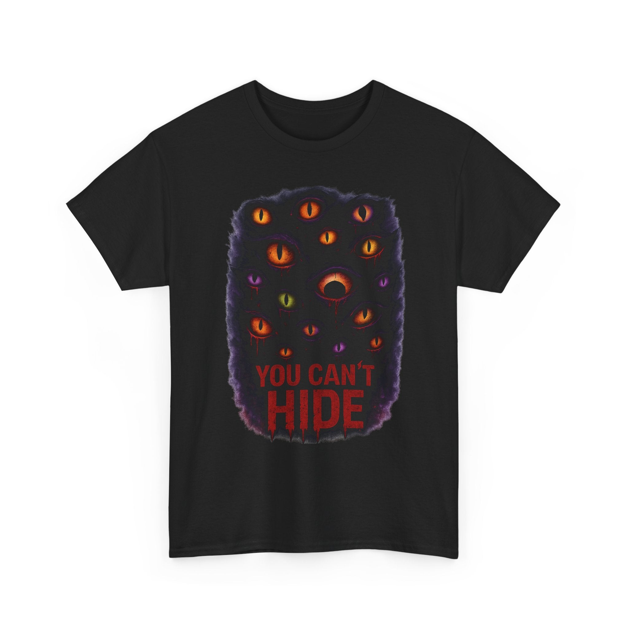 You Can't Hide Unisex Heavy Cotton Tee, Casual T-Shirt, Halloween Apparel, Graphic Tee, Gift for Horror Fans, Spooky Vibes