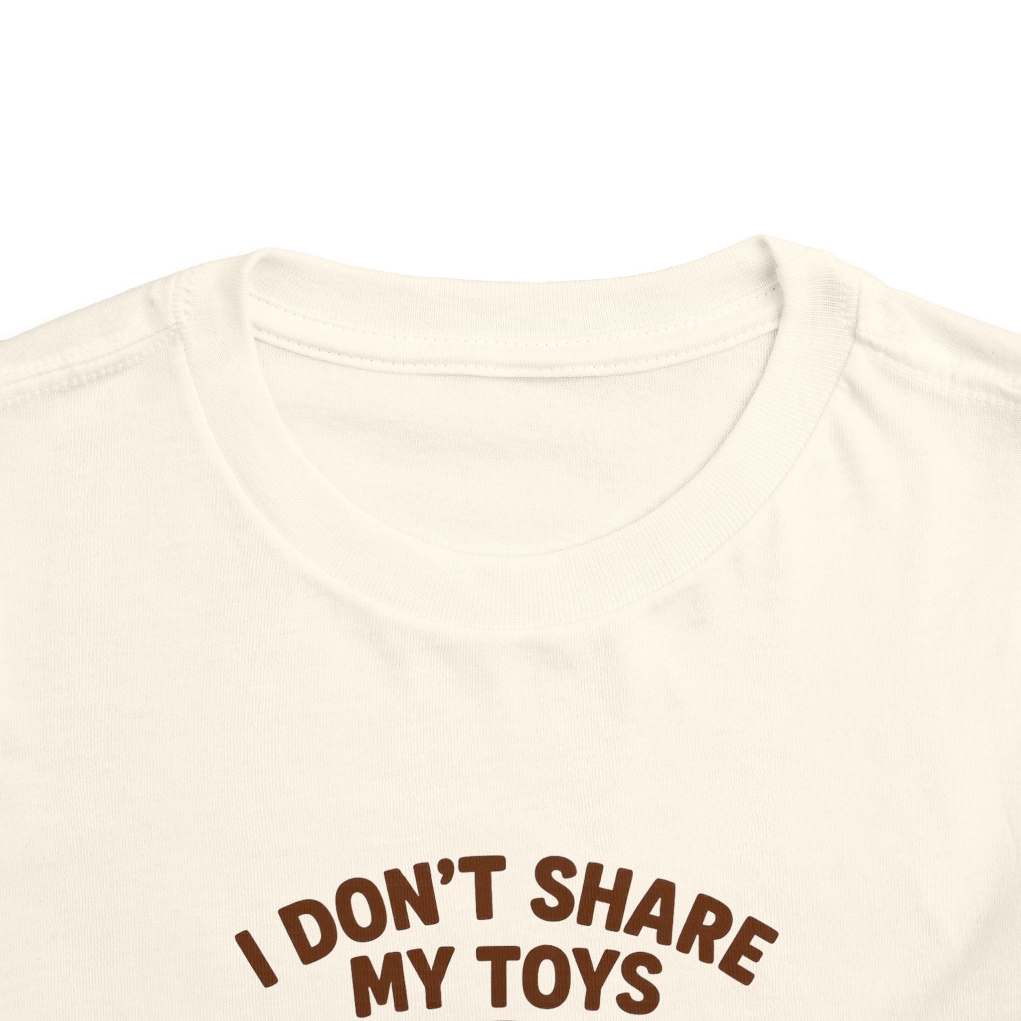 Playful Toddler Tee: I Don't Share My Toys and Snacks, Kids Graphic T-Shirt, Gift for Toddlers, Fun Casual Wear, Birthday Party Outfit